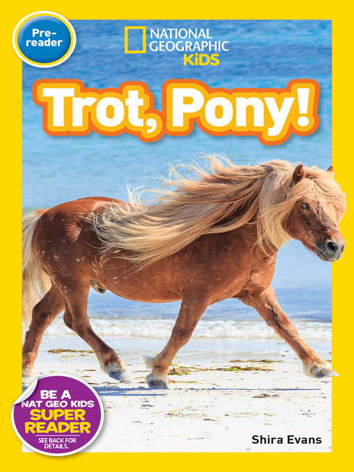 Title details for Trot, Pony! by National Geographic Kids - Available